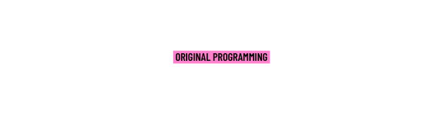 original Programming